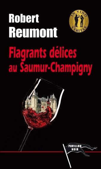 FLAGRANTS DELICES AU SAUMUR-CHAMPIGNY