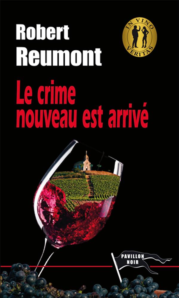 LE CRIME NOUVEAU EST ARRIVE