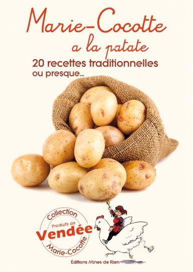 MARIE-COCOTTE A LA PATATE - 20 RECETTES TRADITIONNELLES OU PRESQUE...