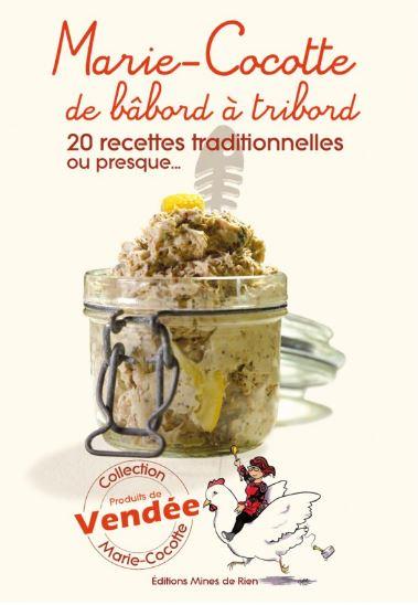 MARIE-COCOTTE DE BABORD A TRIBORD - 20 RECETTES TRADITIONNELLES OU PRESQUE...