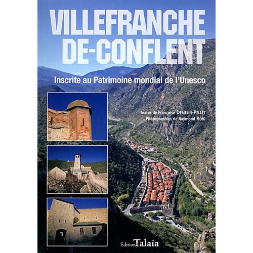 VILLEFRANCHE-DE-CONFLENT, INSCRITE AU PATRIMOINE MONDIAL DE L'UNESCO