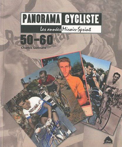PANORAMA CYCLISTE 50 60 LES ANNEES MIROIR SPRINT