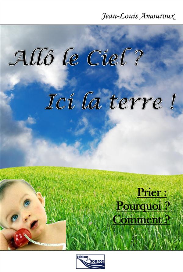 ALLO LE CIEL? ICI LA TERRE !