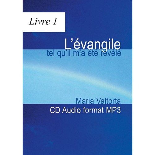 L'EVANGILE TEL QU'IL M'A ETE REVELE CD01 - LA PREPARATION