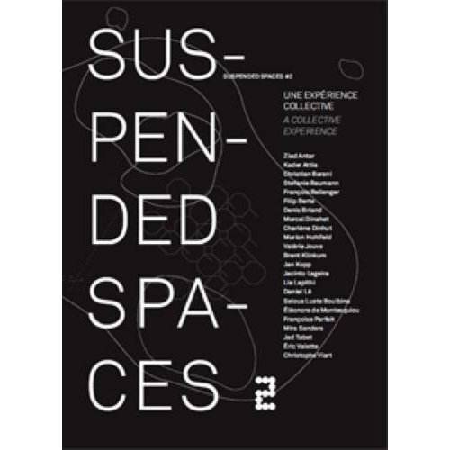 SUSPENDED SPACES N  02 - UNE EXPERIENCE COLLECTIVE