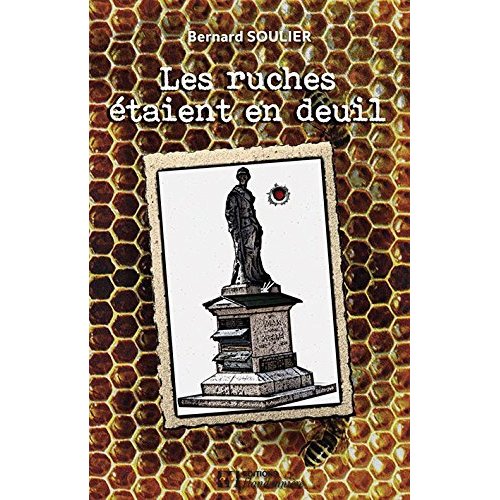 LES RUCHES ETAIENT EN DEUIL
