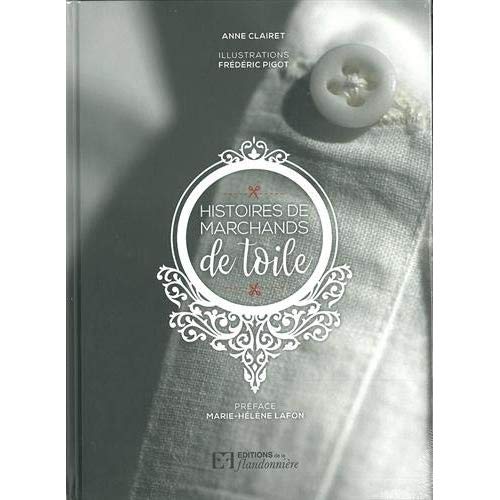 HISTOIRES DE MARCHANDS DE TOILE