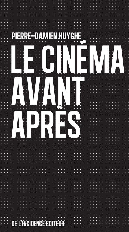 LE CINEMA AVANT APRES