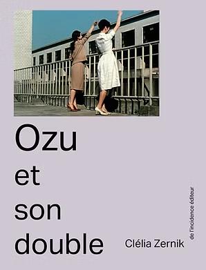 OZU ET SON DOUBLE