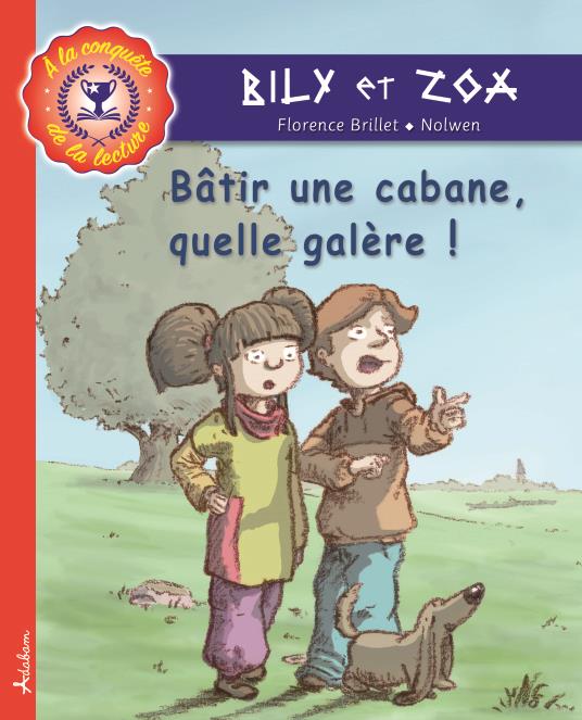 BATIR UNE CABANE, QUELLE GALERE !