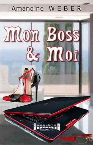 MON BOSS ET MOI