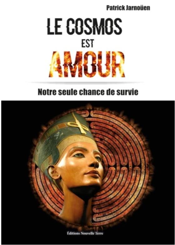 COSMOS EST AMOUR (LE) - NOTRE SEULE CHANCE DE SURVIE