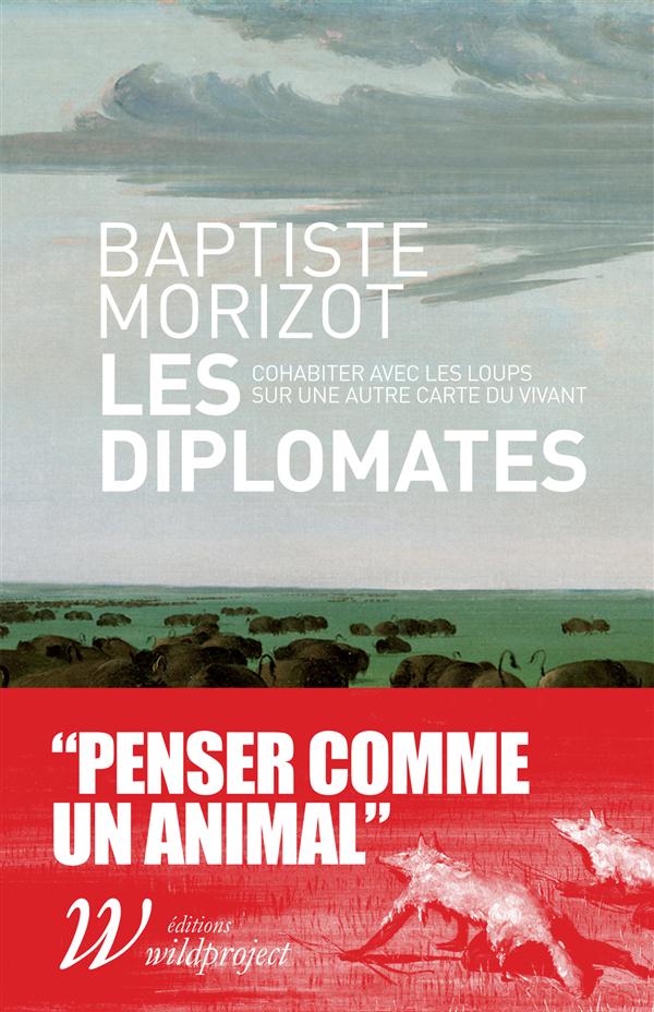 LES DIPLOMATES - COHABITER AVEC LES LOUPS SUR UNE AUTRE CART
