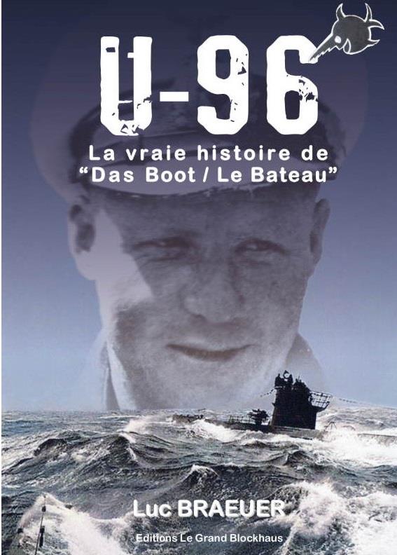 U96 LA VRAIE HISTOIRE DE DAS BOOT LE BATEAU
