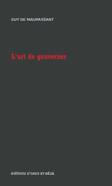L'ART DE GOUVERNER - SUIVI DE LE VAGABOND & MISERE HUMAINE