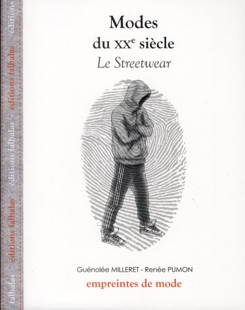MODES DU XXE SIECLE - LE STREETWEAR