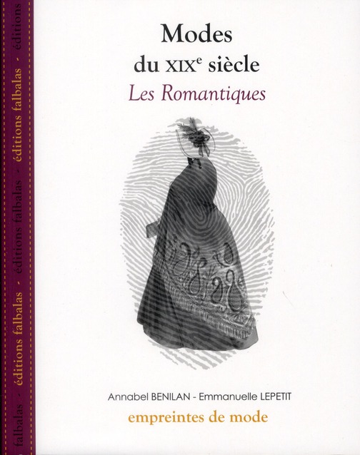 MODES DU XIXE SIECLE - LES ROMANTIQUES
