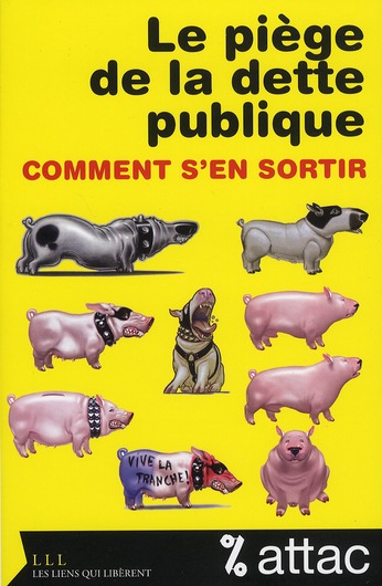 LE PIEGE DE LA DETTE PUBLIQUE - COMMENT S'EN SORTIR