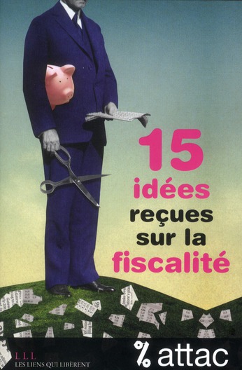 15 IDEES RECUES SUR LA FISCALITE