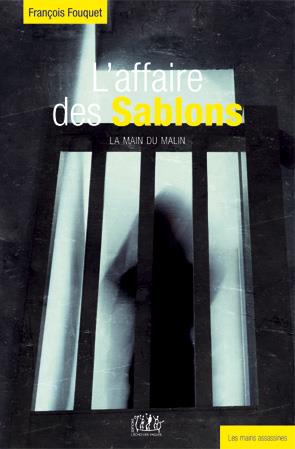 L'AFFAIRE DES SABLONS - LA MAIN DU MALIN