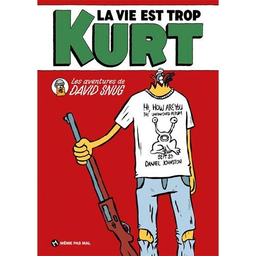 LA VIE EST TROP KURT