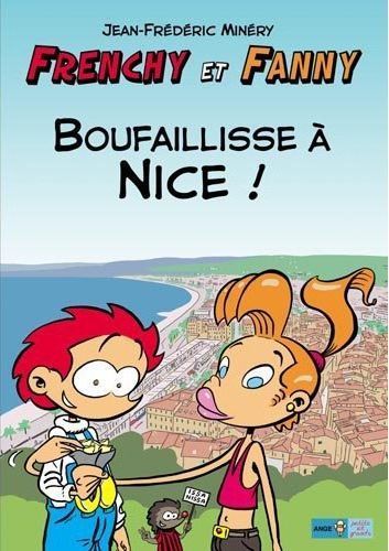 FRENCHY ET FANNY T02 BOUFAILLISSE A NICE (2ND ED.)