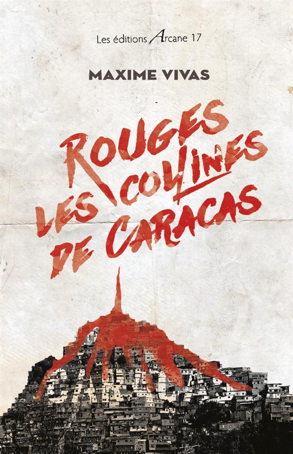 ROUGES LES COLLINES DE CARACAS
