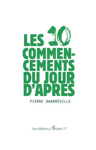 LES 10 COMMENCEMENTS DU JOUR D APRES