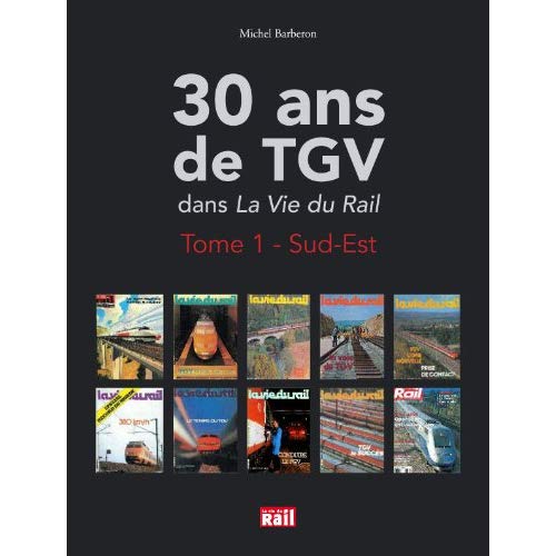 30 ANS DE TGV DANS 