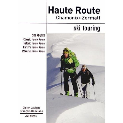 HAUTE ROUTE, CHAMONIX-ZERMATT, SKI TOURING