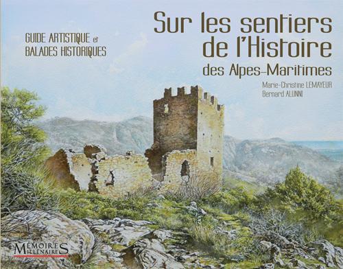 SUR LES SENTIERS DE L'HISTOIRE, ALPES
