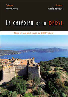 LE GALERIEN DE LA DARSE - NICE ET SON PORT ROYAL A