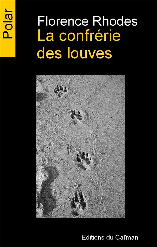 LA CONFRERIE DES LOUVES