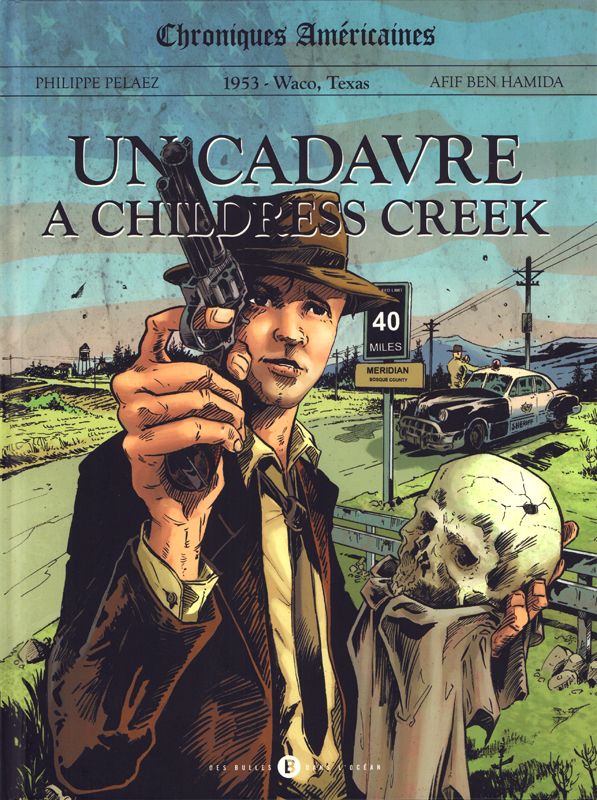 T01 - CHRONIQUES AMERICAINES UN CADAVRE A CHILDRESS CREEK