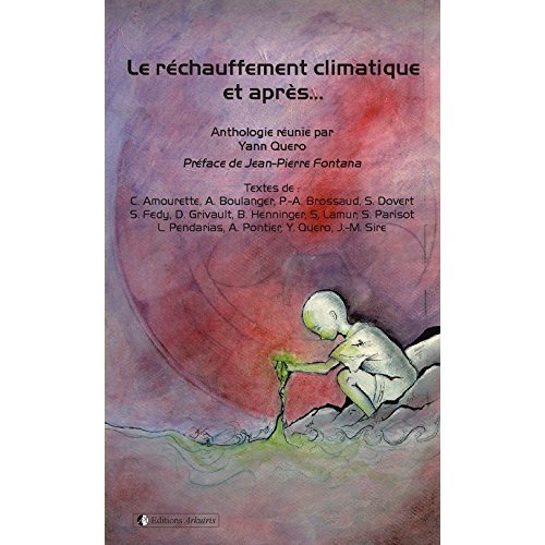 LE RECHAUFFEMENT CLIMATIQUE ET APRES