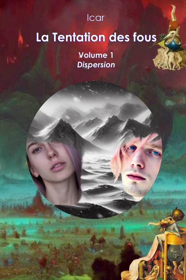 LA TENTATION DES FOUS - T01 - DISPERSION