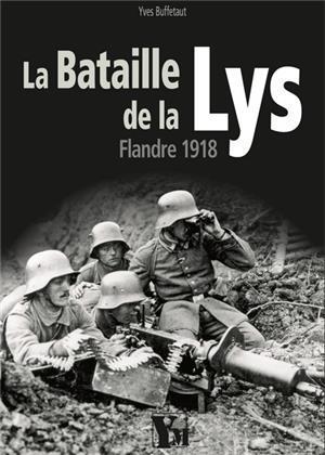 LA BATAILLE DE LA LYS