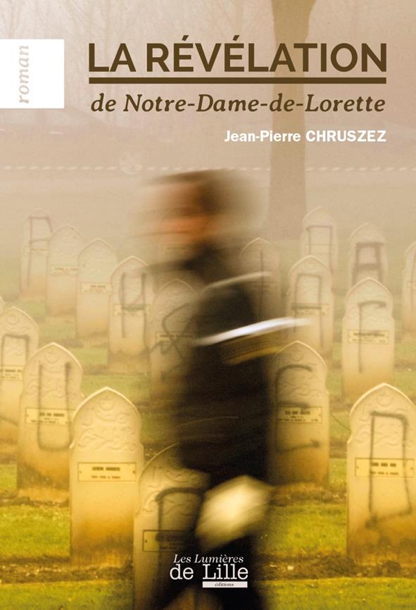 LA REVELATION DE NOTRE-DAME DE LORETTE