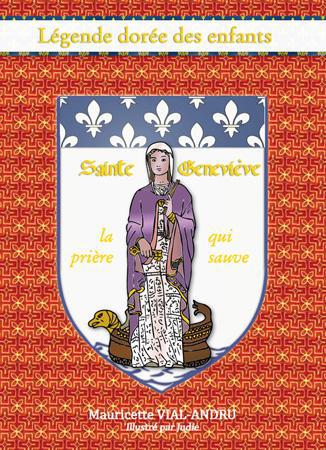 SAINTE GENEVIEVE LA PRIERE QUI SAUVE