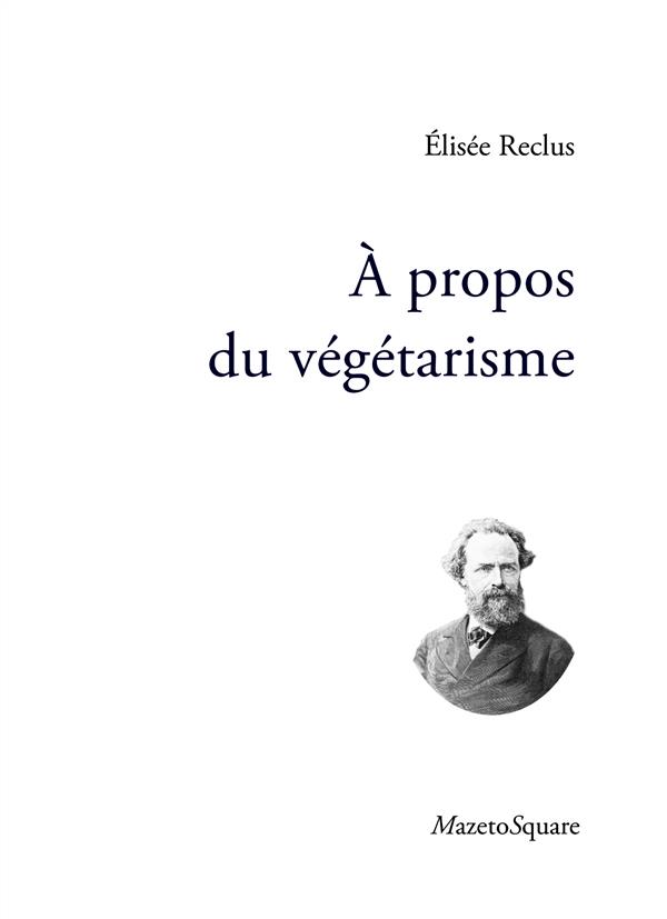A PROPOS DU VEGETARISME