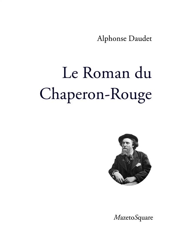 LE ROMAN DU CHAPERON-ROUGE