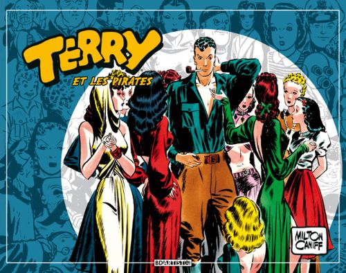 TERRY ET LES PIRATES T03 - TOME 3 - ILLUSTRATIONS, COULEUR