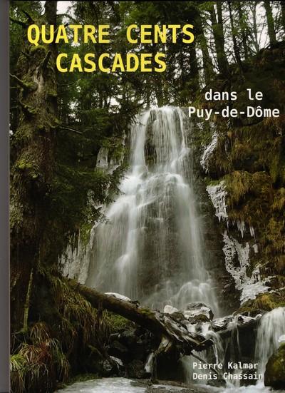 QUATRE CENTS CASCADES DANS LE PUY-DE-DOME