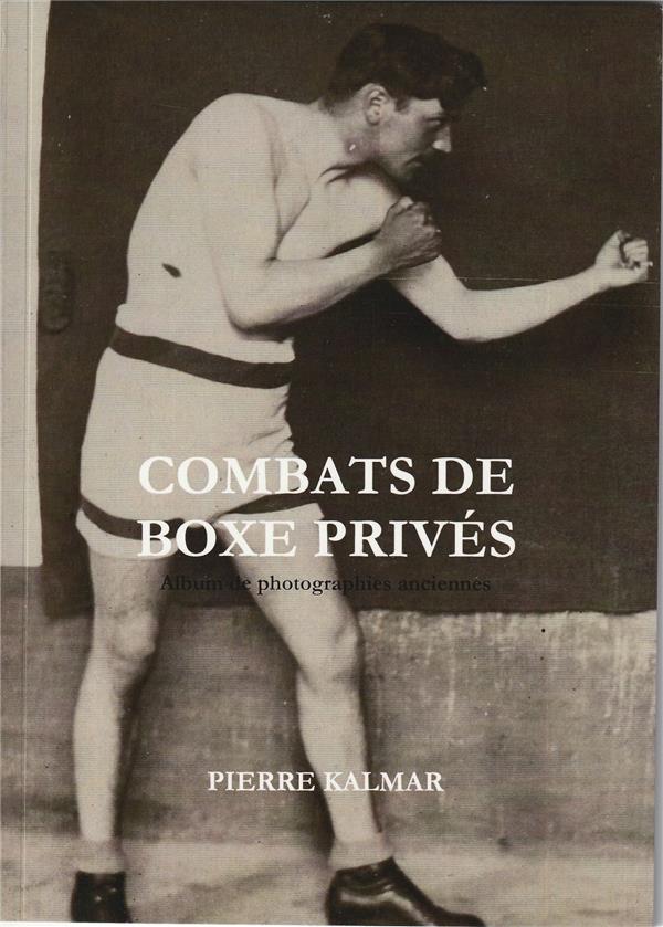 COMBATS DE BOXE PRIVES - VOLUME 2