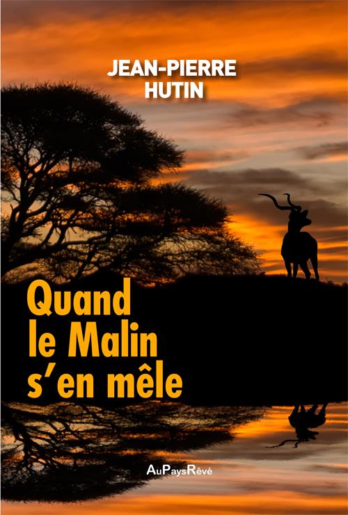 QUAND LE MALIN S'EN MELE