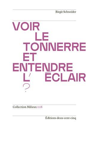 VOIR LE TONNERRE ET ENTENDRE L'ECLAIR? /FRANCAIS