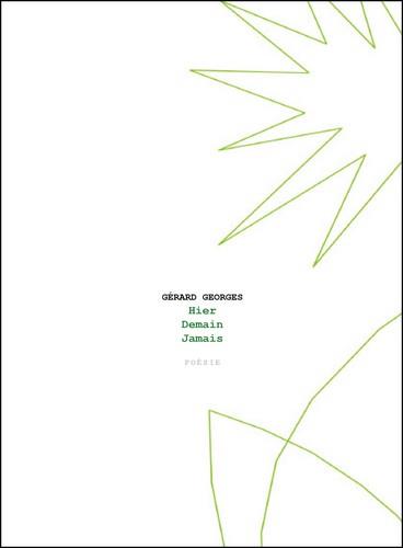 HIER, DEMAIN, JAMAIS