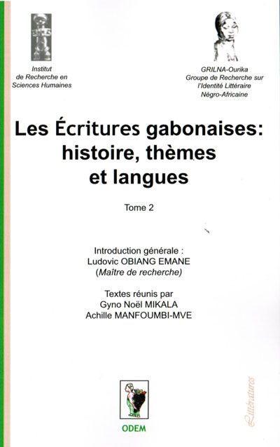 LES ECRITURES GABONAISES: HISTOIRE, THEMES ET LANGUES