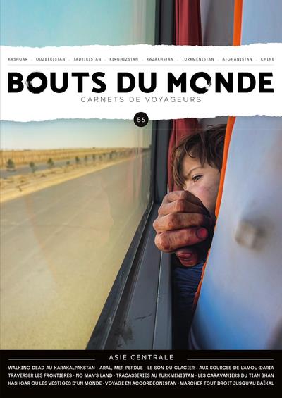 BOUTS DU MONDE 56 : L'ASIE CENTRALE