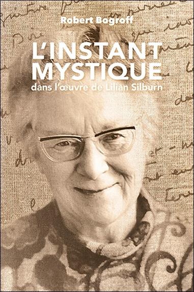 L'INSTANT MYSTIQUE DANS L'OEUVRE DE LILIAN SILBURN